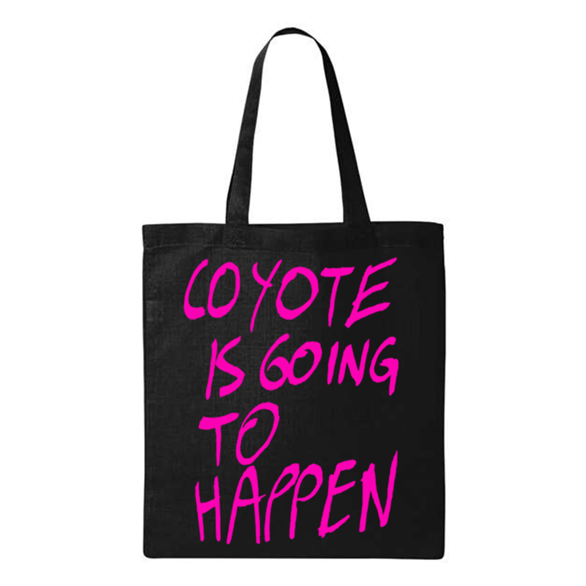 Coyote Is Going To Happen Double Sided Tote Bag *PRESALE*